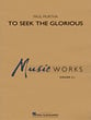 To Seek the Glorious Concert Band sheet music cover